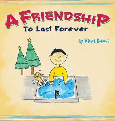 A Friendship To Last Forever by Rusconi, Violet