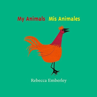 My Animals/ MIS Animales by Emberley, Rebecca