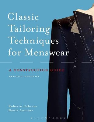 Classic Tailoring Techniques for Menswear: A Construction Guide by Cabrera, Roberto