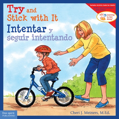Try and Stick with It/Intentar Y Seguir Intentando by Meiners, Cheri J.