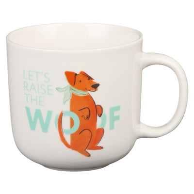 The Fur Side Coffee Mug for Dog Lovers, Let's Raise the Woof Ceramic by Christian Art Gifts
