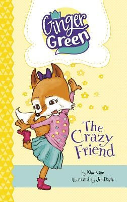 The Crazy Friend by Kane, Kim