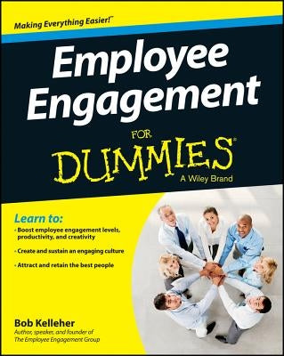 Employee Engagement for Dummies by Kelleher, Bob