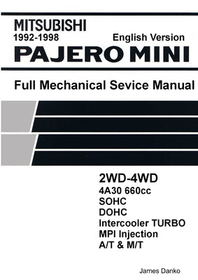 Mitsubishi Pajero Mini 660cc English Mechanical Factory Service Manual by Danko, James