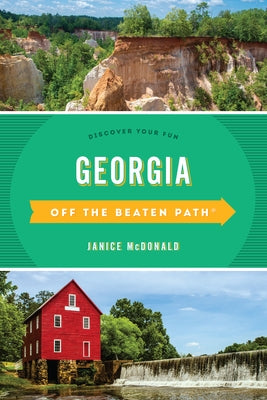 Georgia Off the Beaten Path(r): Discover Your Fun by McDonald, Janice