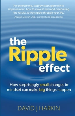 The Ripple Effect by Harkin, David J.