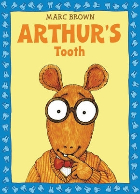 Arthur's Tooth by Brown, Marc