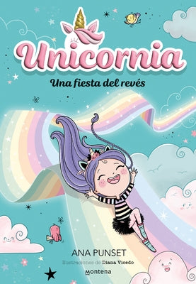 Una Fiesta del Revés / Unicornia: An Upside-Down Party by Punset, Ana