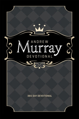 Andrew Murray Devotional: 365 Day by Murray, Andrew