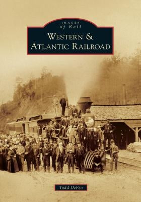 Western & Atlantic Railroad by Defeo, Todd