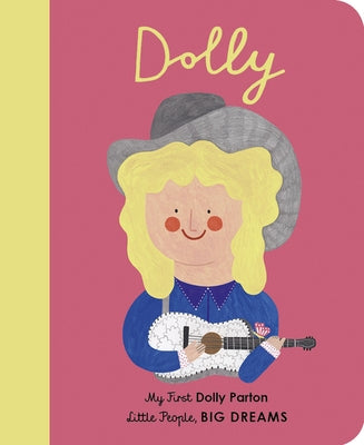 Dolly Parton: My First Dolly Parton by Sanchez Vegara, Maria Isabel
