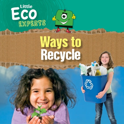 Ways to Recycle by Sol90 Editors