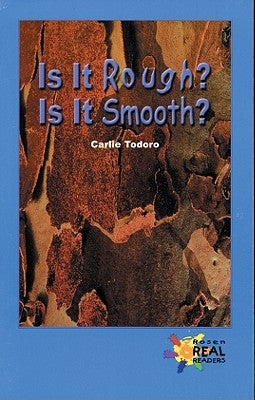 Is It Rough? Is It Smooth? by Todoro, Carlie