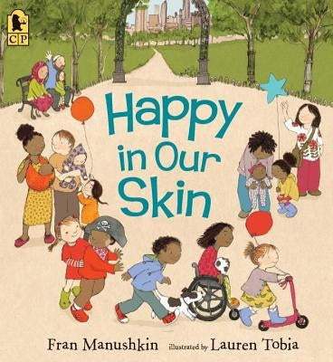 Happy in Our Skin by Manushkin, Fran