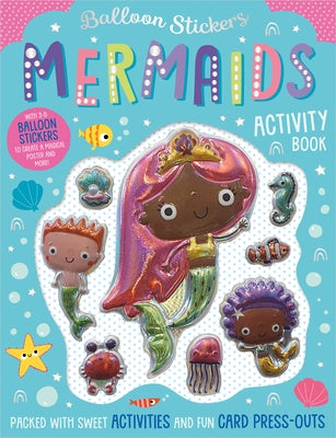 Balloon Stickers Mermaids Activity Book by Robinson, Alexandra
