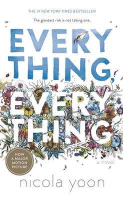 Everything, Everything by Yoon, Nicola