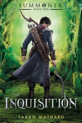 The Inquisition: Summoner: Book Two by Matharu, Taran