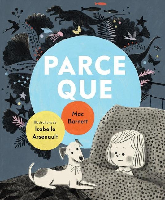 Parce Que = Just Because by Barnett, Mac