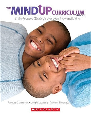 The the Mindup Curriculum: Grades 3-5: Brain-Focused Strategies for Learning--And Living by Foundation, The Hawn