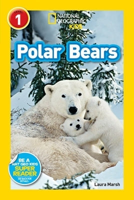 Polar Bears (National Geographic) by Marsh, Laura
