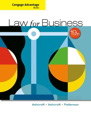 Cengage Advantage Books: Law for Business by Ashcroft, John D.