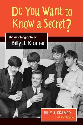 Do You Want to Know a Secret? by Kramer, Billy J.