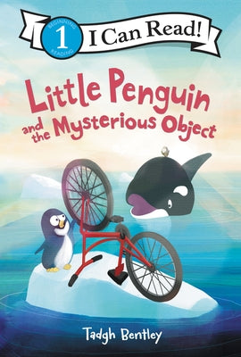 Little Penguin and the Mysterious Object by Bentley, Tadgh