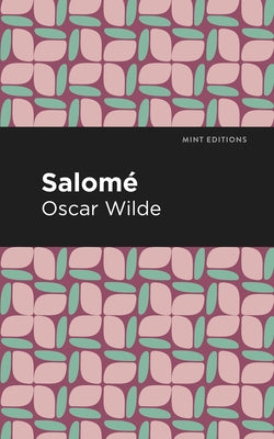 Salome by Wilde, Oscar