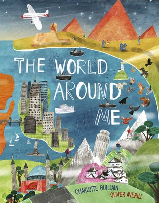 The World Around Me by Guillain, Charlotte