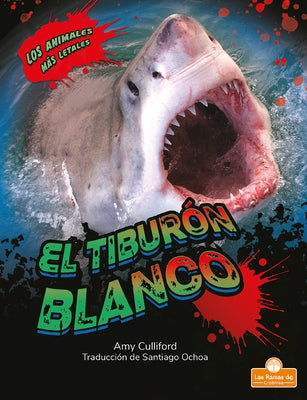 El Tiburón Blanco (Great White Shark) by Culliford, Amy
