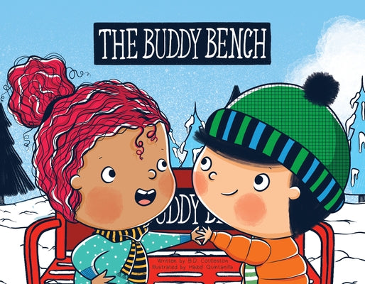 The Buddy Bench by Cottleston, B. D.