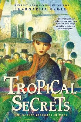 Tropical Secrets: Holocaust Refugees in Cuba by Engle, Margarita