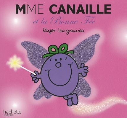 Madame Canaille Et La Bonne Fee by Hargreaves, Roger