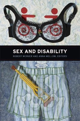 Sex and Disability by McRuer, Robert