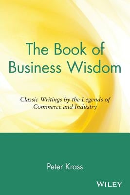 The Book of Business Wisdom by Krass, Peter