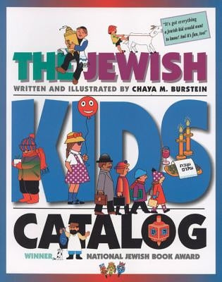 The Jewish Kids' Catalog by Burstein, Chaya M.