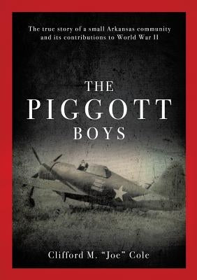 The Piggott Boys by Cole, Clifford M. Joe