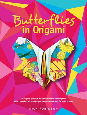 Butterflies in Origami by Robinson, Nick