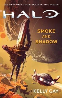 Halo: Smoke and Shadow by Gay, Kelly