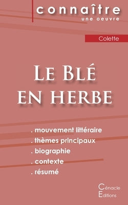 Fiche de lecture Le Blé en herbe de Colette (Analyse littéraire de référence et résumé complet) by Colette