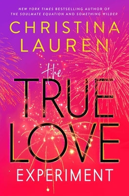 The True Love Experiment by Lauren, Christina