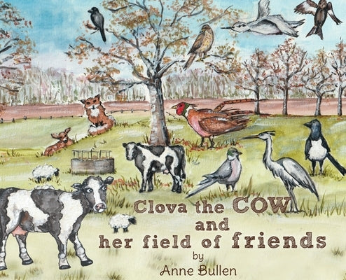 Clova the cow and her field of friends by Bullen, Anne