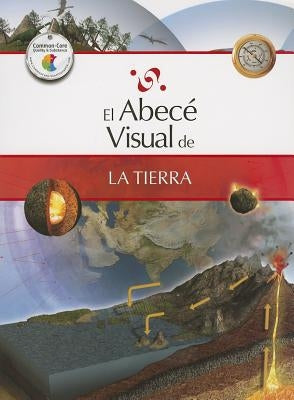 El Abece Visual de la Tierra = The Illustrated Basics of Earth by Do Brito Barrote, Marisa