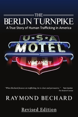 The Berlin Turnpike: A True Story of Human Trafficking in America by Hand, Peggy