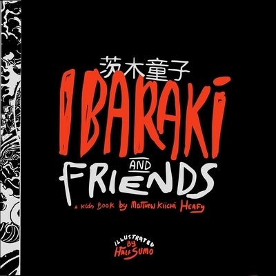 Ibaraki and Friends by Heafy, Matt Kiichi