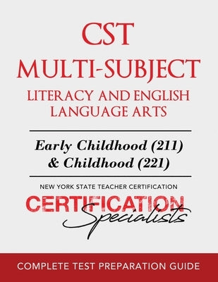 CST Multi-Subject Literacy and English Language Arts by Certification Specialists