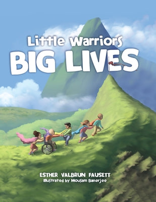 Little Warriors, Big Lives by Fausett, Esther