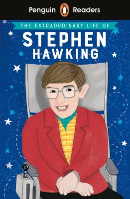 Penguin Reader Level 3: The Extraordinary Life of Stephen Hawking by Ladybird