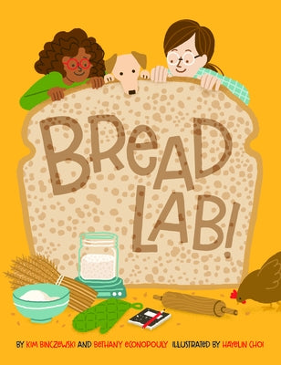 Bread Lab! by Binczewski, Kim