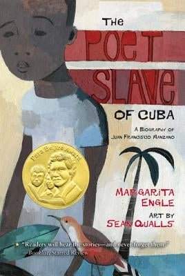 The Poet Slave of Cuba: A Biography of Juan Francisco Manzano by Engle, Margarita